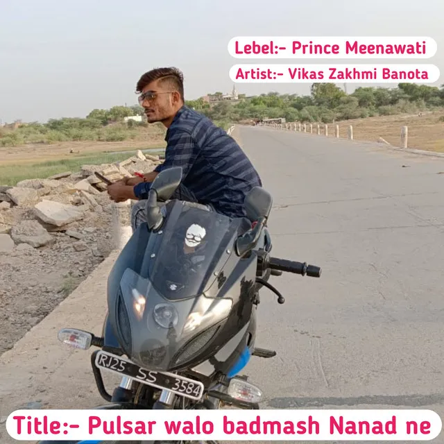 Pulsar Walo Badmash Nanad Ne