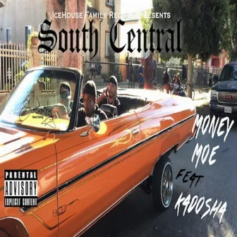 South Central (feat. Kadosha) - Single by Money Moe