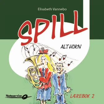 Spill althorn 2 Lærebok av Elisabeth Vannebo by Aidan Smith