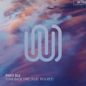 Turn Back Time by Paris Blu