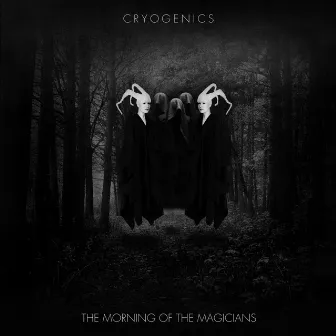 The Morning Of The Magicians by Cryogenics