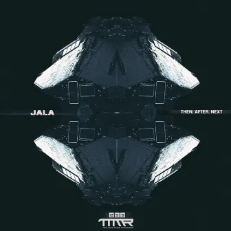 Then, After, Next by Jala