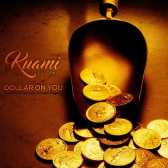 Dollar On You by Kuami Eugene