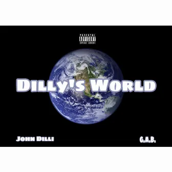 Dilly's World by John dilli