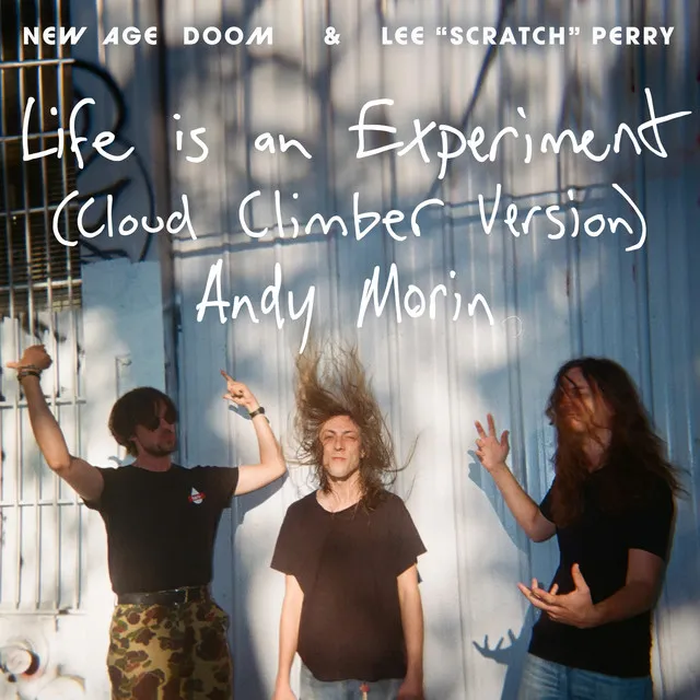 Life is an Experiment (Cloud Climber Version)