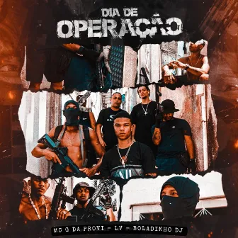 Dia de Operação by Mc G da Provi