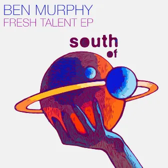 Fresh Talent EP by Ben Murphy