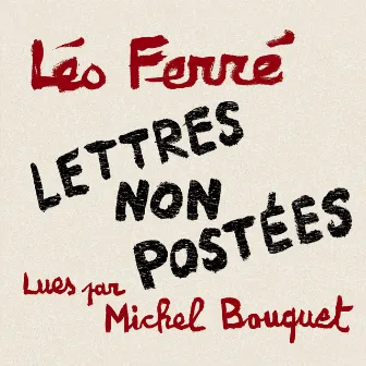 Lettres non postées by Michel Bouquet