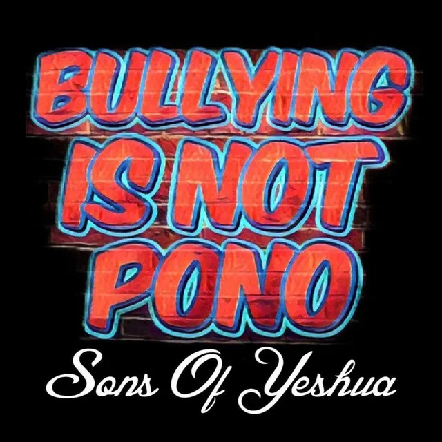 Bullying Is Not Pono