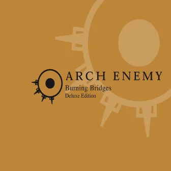 Burning Bridges (Reissue) by Arch Enemy