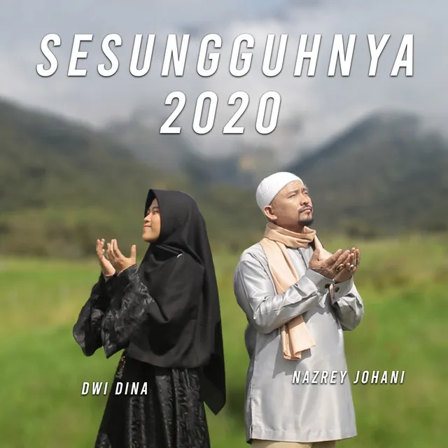 Sesungguhnya 2020 (feat. Dwi Dina)