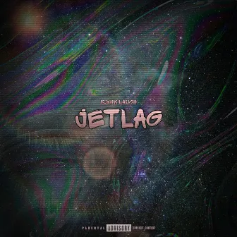 Jet Lag by Laugh