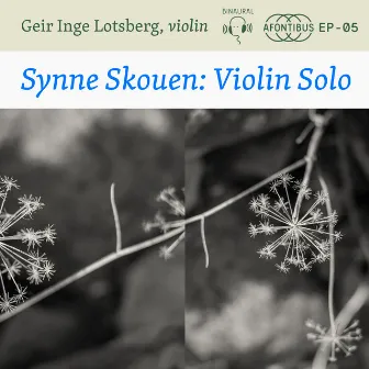 Synne Skouen: Violin Solo by Synne Skouen