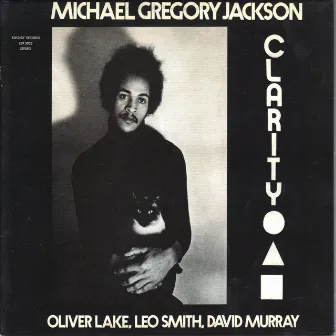 Clarity by Michael Gregory Jackson