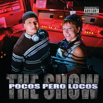 The Show by Pocos Pero Locos