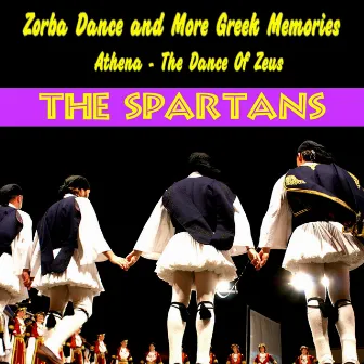 Zorba Dance and More Greek Memories by The Spartans