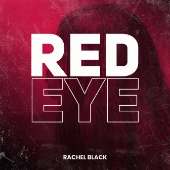 Red Eye by Rachel Black