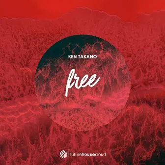 Free by Ken Takano