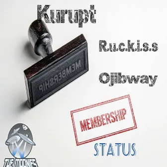 Membership status by R.U.C.K.I.S.S