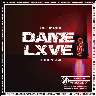 DAME LXVE by Kalifornia Hood