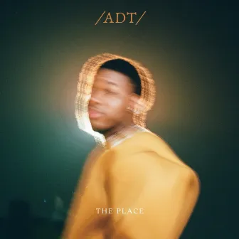 The place by ADT