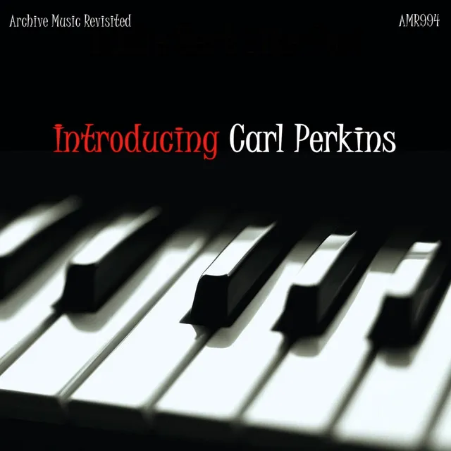 Introducing Carl Perkins