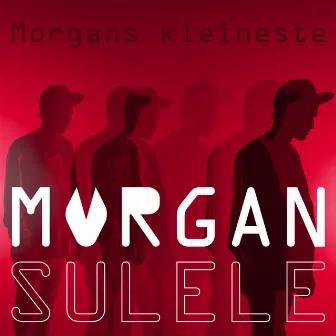 Morgans kleineste by Morgan Sulele