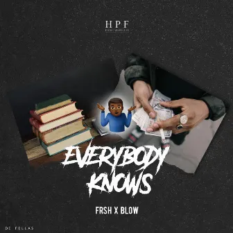 EveryBody Knows by De Fellas