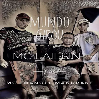 Mundo girou by Mc Lailsin