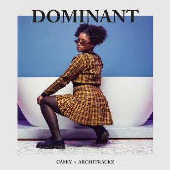 Dominant by Architrackz