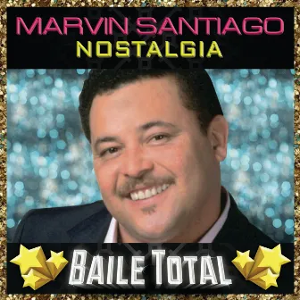 Nostalgia (Baile Total) by Marvin Santiago