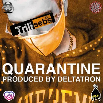 Quarantine by Deltatron