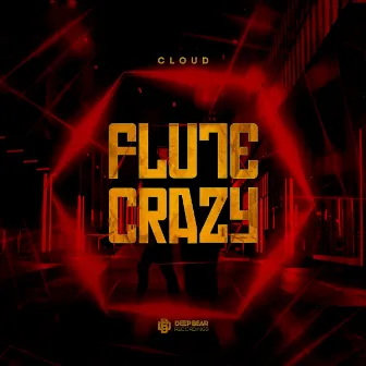 Flute Crazy by CLOUD