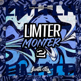 Limter Monter 2 by DJ G4P ORIGINAL