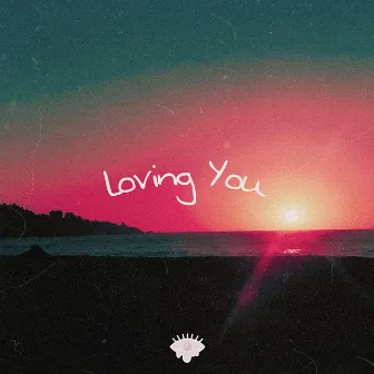 Loving You by Mental Dawn