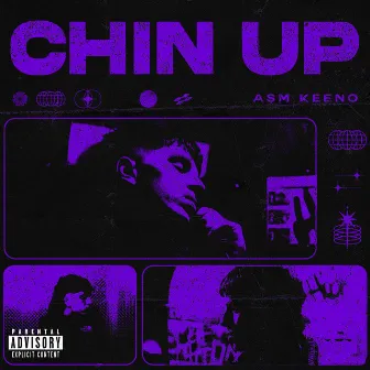 CHIN UP by ASM Keeno