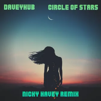 Circle of Stars (Nicky Havey Remix) by DaveyHub