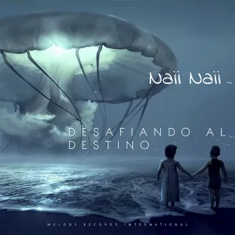 Desafiando al Destino by Naii Naii