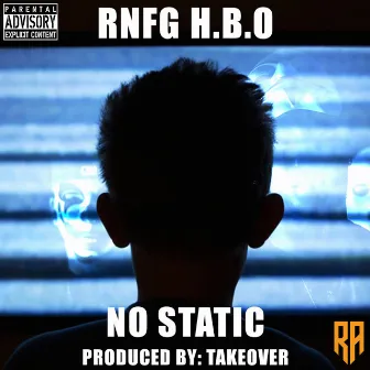 No Static by RNFG H.B.O.