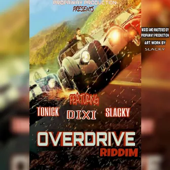 Overdrive Riddim by Propa Way Production