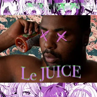 Le Juice by Apimpnamedsenpai