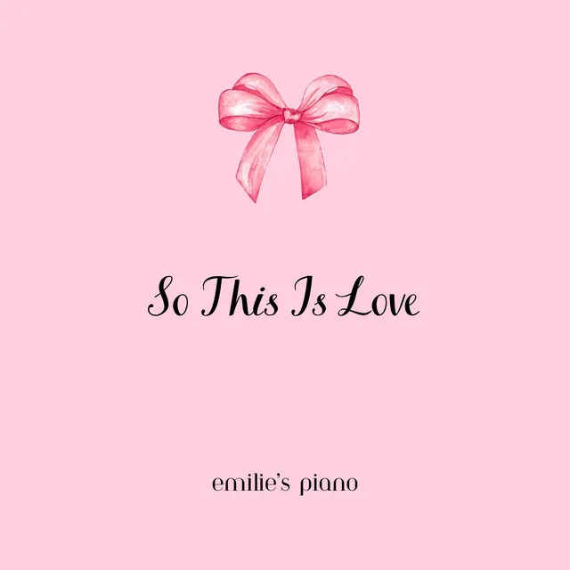 So This Is Love (Cinderella) - Piano Version