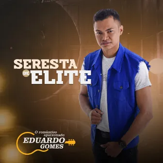 Seresta De Elite by Eduardo Gomes