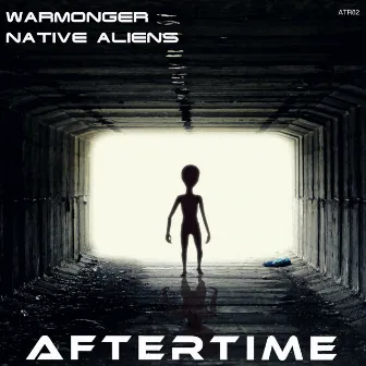 Native Aliens by Warmonger