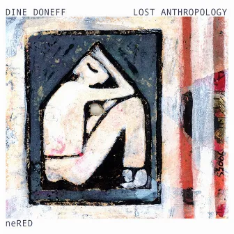 Lost Anthropology (Live) by Dine Doneff