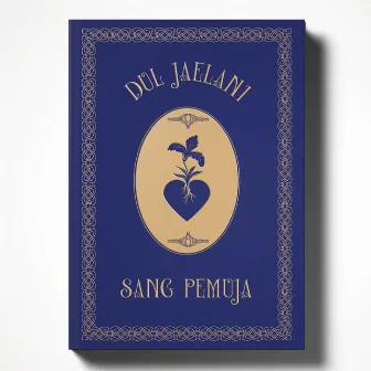 Sang Pemuja by Dul Jaelani