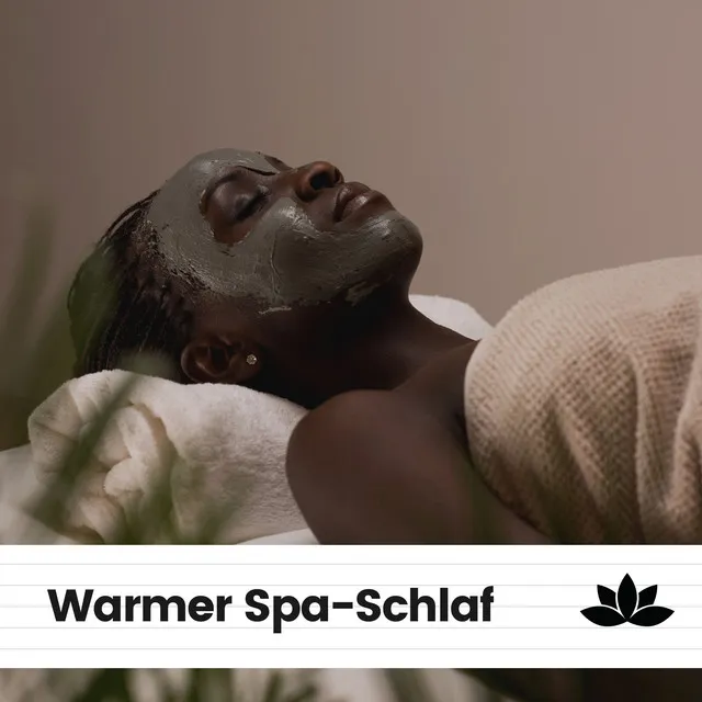 Warmer Spa-Schlaf