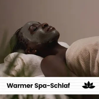 Warmer Spa-Schlaf by Schlaf Hilfe