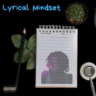 New Age Black King Presents: Lyrical Mindset by Pine City Yungin Kvng Chrix