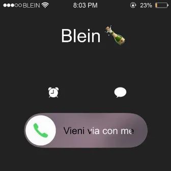 Vieni Via Con Me by Blein